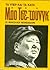 Τα υπέρ και τα κατά: Μάο Τσ...