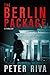 The Berlin Package: A Thriller
