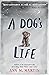 A Dog’s Life