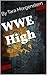 WWE High (WWE High Series Book 1)
