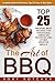 The Art of BBQ: Top 25 Smoking Meat Recipes For Traditional American Favorites And Other Creative Meals