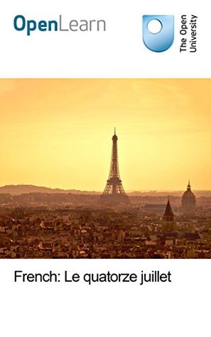 Intermediate French: 14 July (French Edition)