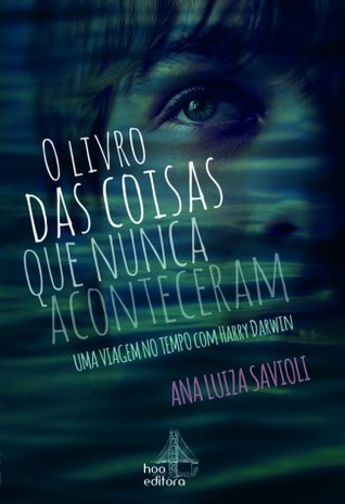 O livro das coisas que nunca aconteceram