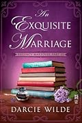 An Exquisite Marriage