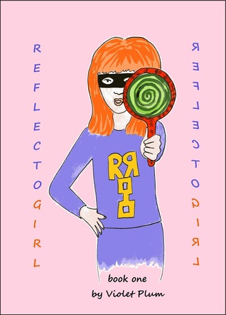 Reflecto Girl: Book 1 (Brave Girls)