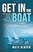 Get In The Boat: A Step-By-...