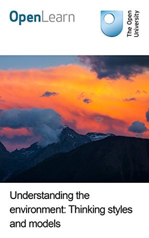 Understanding the environment: Thinking styles and models (Kindle Edition)