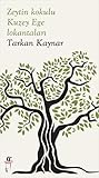 Zeytin Kokulu Kuzey Ege Lokantaları