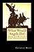 What Would Angels Do?: How To Be Like The Archangels (Watch Me Rise Book 1)