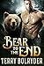 Bear to the End (Bear Claw Security, #5)