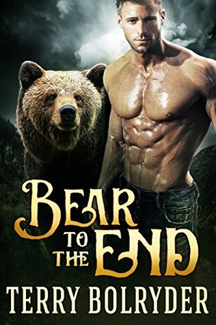 Bear to the End (Bear Claw Security, #5)