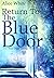 Return To The Blue Door