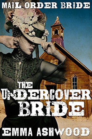 Mail Order Bride: The Undercover Bride (Kindle Edition)