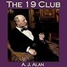 The 19 Club by A.J. Alan