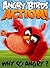 Angry Birds: Why So Angry? (Why So? Book 4)