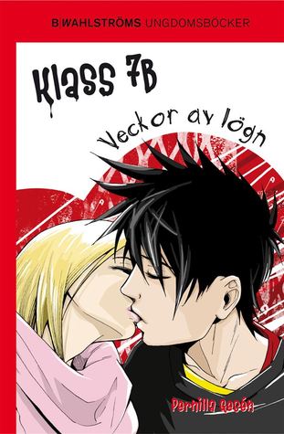 Veckor av lögn (Klass 7B, #6)