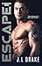 Escape by J.L. Drake