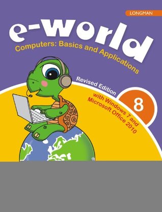 e-world 8 : Computers basics & applications for CBSE Class 8 (Paperback)