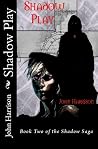 Shadow Play