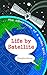 Life by Satellite: The Adve...