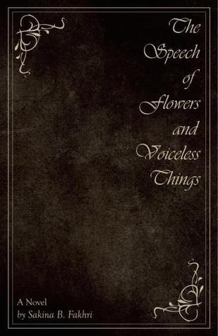 The Speech of Flowers and Voiceless Things