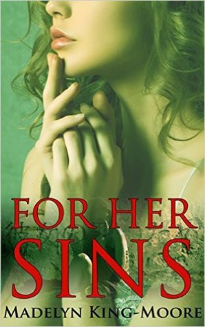 For Her Sins (Sins and Sacrifices #1)
