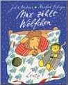 Max zählt Wölfchen by Julia Andreae