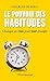 Le Pouvoir des habitudes by Charles Duhigg