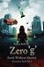 Zero 'g': Earth Without Gravity (Dystopian Earth)