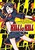 Kill la Kill 01 (Kill la Kill, #1)