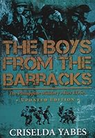 The Boys From The Barracks: The Philippine Military After Edsa