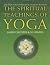 The Spiritual Teachings of Yoga