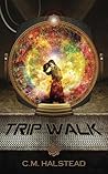 Trip Walk (Tripper #1)