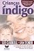Crianças índigo by LEE ARROLL * JAN TOBER Crianças índigo by LEE ARROLL * JAN TOBER