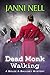 Dead Monk Walking (Bolde & ...