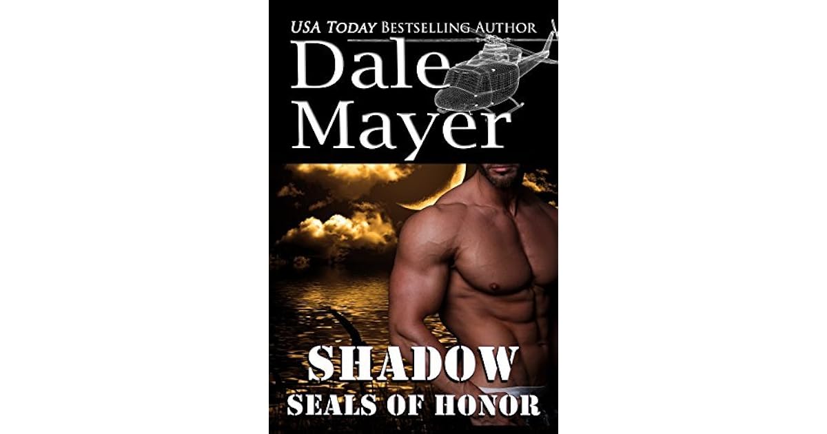 Shadow (SEALs of Honor 5) by Dale Mayer