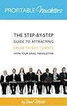How to Write Profitable Newsletters: The 60-Minute Blueprint for Writing Email Newsletters that Win You Clients (How to Write... Book 1) Book cover for How to Write Profitable Newsletters: The 60-Minute Blueprint for Writing Email Newsletters that Win You Clients (How to Write... Book 1)