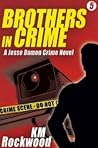 Brothers in Crime (Jesse Damon Crime Novel, #5)