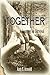 Together: A Journey for Survival