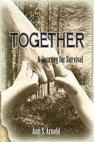 Together: A Journey for Survival (Kindle Edition)