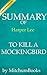 Summary of To Kill A Mockingbird by Harper Lee by Mitchum Books