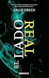 El lado real by Sally Green