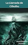 La Llamada de Cthulhu by H.P. Lovecraft
