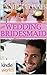 The Wedding Bridesmaid (Four Weddings and a Fiasco)
