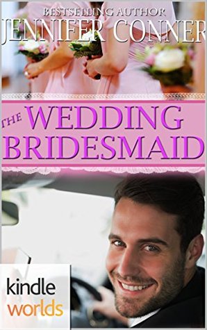 The Wedding Bridesmaid (Four Weddings and a Fiasco)