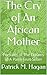 The Cry of an African Mother: Portraits of the Dreams of a Palm Fruit Seller