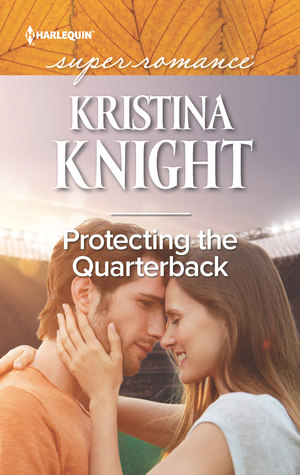 Protecting the Quarterback (Kindle Edition)