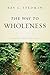 The Way to Wholeness: Lessons from Leviticus