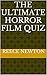 The Ultimate Horror Film Quiz