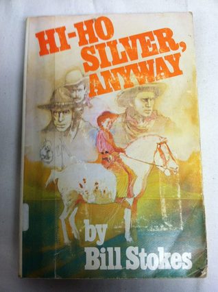 Hi Ho Silver, Anyway